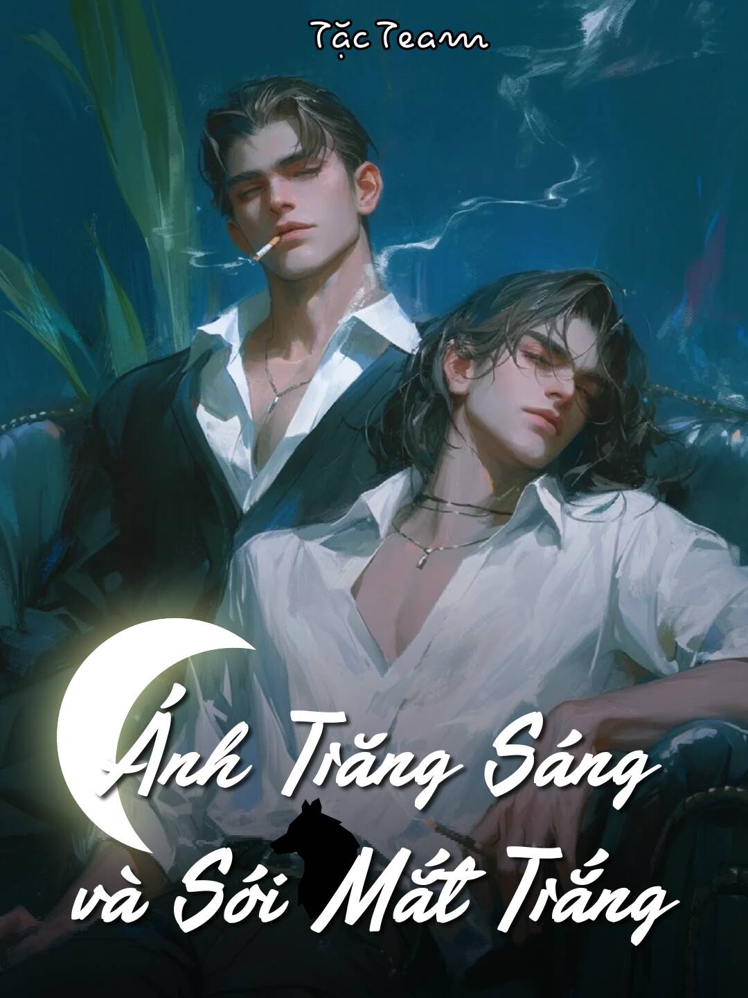 Ánh Trăng Sáng và Sói Mắt Trắng - Hoàn thành - TocTruyen